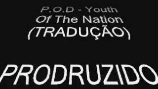 Watch POD Youth Of The Nation video