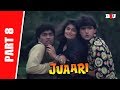 Juaari (1994) | Part 8 | Dharmendra, Armaan Kohli, Johnny Lever, Shilpa Shirodkar | Full HD