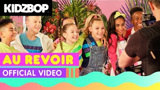 Watch Kidz Bop Kids Au Revoir video
