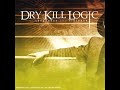 Dry Kill Logic - Confidence Vs Consequences