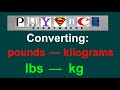 [EASY] Converting pounds (lbs) to kilograms (kg)