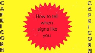 How to tell if a CAPRICORN likes you
