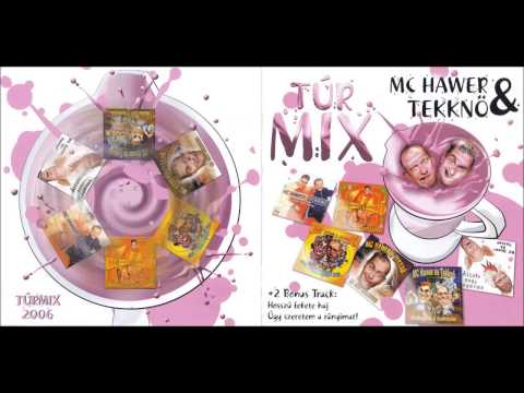 Mc Hawer & Tekknő - Túrmix 2006