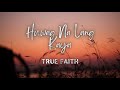Huwag Na Lang Kaya - True Faith (LYRICS)