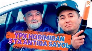 Sho'rdanak - Ypx Hodimidan 3 Ta Antiqa Savol