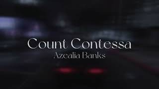Azealia Banks - Count Contessa 𝙨𝙡𝙤𝙬𝙚𝙙 𝙧𝙚𝙫𝙚𝙧𝙗