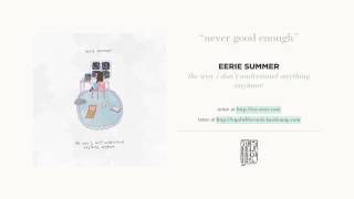 Watch Eerie Summer Never Good Enough video