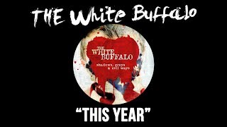 Watch White Buffalo This Year video