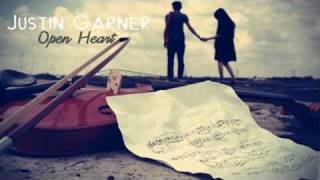 Watch Justin Garner Open Heart video