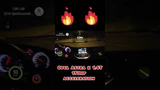 Opel Astra K 1.4T 150Hp Acceleration Test