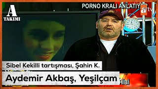 Sibel Kekilli tartışması - Savaş Ay ile A Takımı | 2004