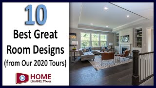 Top 10 Great Room Designs from Our 2020 Open House Tours
