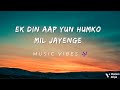 Ek Din Aap Yun Humko Mil Jayenge | Alka Yagnik and Kumar Sanu