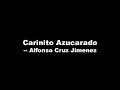 Carinito Azucarado - Alfonso Cruz Jimenez
