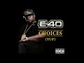 E-40 - Choices (Yup) (2 New Albums Out Dec 9th)