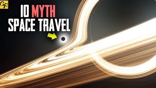 10 Myths About Space Travel