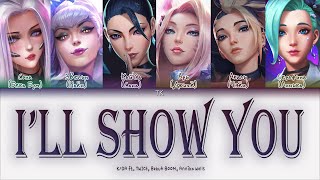 K/Da – I’ll Show You (Ft. Twice Bekuh Boom Annika Wells) [Перевод На Русский/Кириллизация Lyrics]