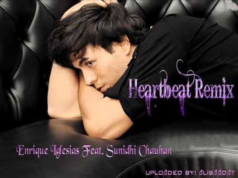 Heartbeat - Enrique Iglesias Feat. Sunidhi Chauhan