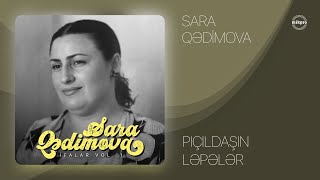 Sara Qədimova — Pıçıldaşın, Ləpələr (Rəsmi Audio)