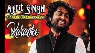 Arijit Singh - Muskurane Karaoke No Vocal