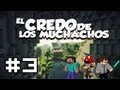 Minecraft: El Credo De Los Muchachos - Por: Braw, Pessy & Playeralantair - EP.3: LA CASA