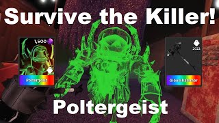 🎃Survive the Killer!🎃 | Poltergeist Gameplay