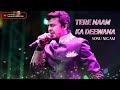 Tere Naam Ka Deewana ||Sonu Nigam|| Full Song Mohd. Rafi