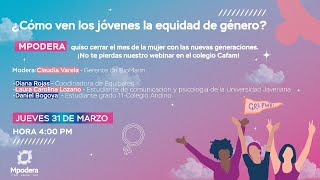 ¿Cómo ven los jóvenes la equidad de género?
