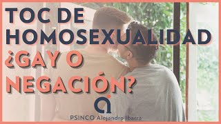Toc De Homoualidad O Negación? Psicólogo Alejandro Ibarra
