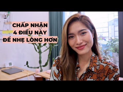 Học cách chấp nhận 4 thứ sau để vui vẻ hơn | iammaitrang