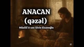 Anacan Qəzəli Super Qəzəl Ana Şeiri