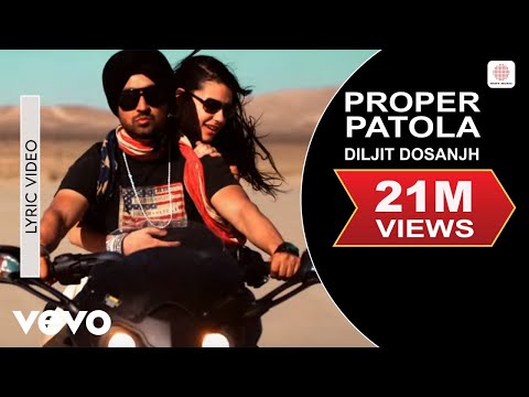 Diljit Dosanjh - Proper Patola feat. Badshah New Full Lyr...