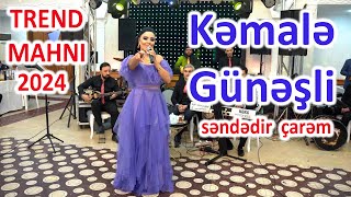 Kemale Gunesli - Sendedir Carem -  Toyda İfa 2024