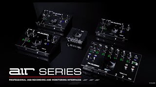 Introducing the AIR Series Audio Interfaces