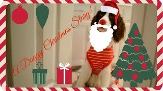 A Doggy Christmas Story!