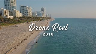 The Best Drone Reel 2018 | Dji Mavic Pro