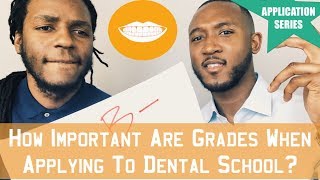 Grades and Applying to Dental School || FutureDDS