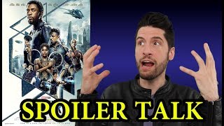 Black Panther - SPOILER Talk Black Panther - SPOILER Talk