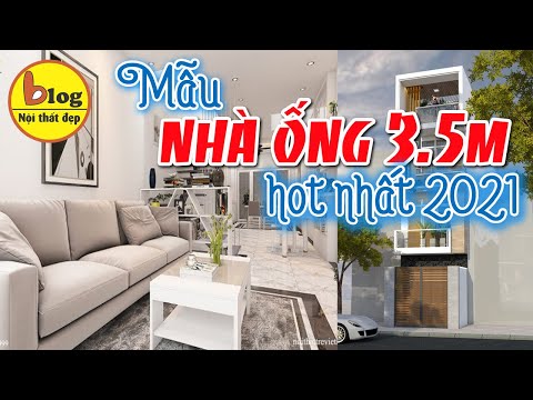Top những mẫu thiết kế nhà ống mặt tiền 3.5m hiện đại sang trọng xu hướng 2021