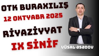 Otk Buraxiliş Ri̇yazi̇yyat 12.10.2025 9-Cu Si̇ni̇f Vüsal Əsədov