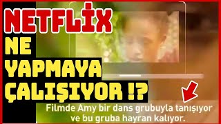 NETFLİX NE YAPMAYA ÇALIŞIYOR!? Minnoşlar(Cuties)Yapımıyla Çocuk İstismarını Norm