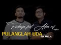 PULANGLAH UDA - RIA AMELIA | FRISDOREJA feat. ADIM MF (COVER)