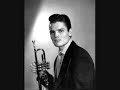 Chet Baker "Look For The Silver Lining"