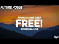 Avrno & Dark Deep - Free! | FBM