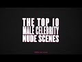 Mr Man 10 Hottest Male Move Stars Naked Scenes images Mr Man 10 Hottest Male Move Stars Naked Scenes