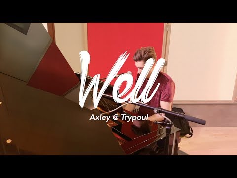 Axley - Well (Trypoul Sessions)