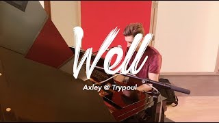 Axley - Well (Trypoul Sessions)