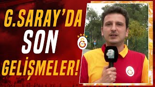 Emre Kaplan, Galatasaray'ın Antalya Kampından Son Gelişmeleri Aktardı