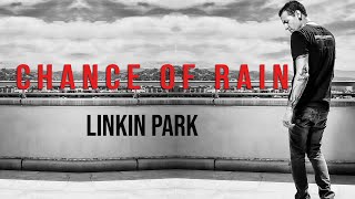 Watch Linkin Park Chance Of Rain video
