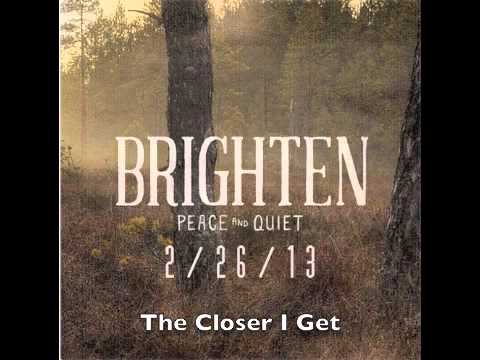 The Closer I Get Video